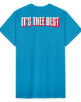 Thee best shirt! - turquoise