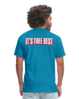 Thee best Tshirt (different material than usual) - turquoise