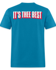 Thee best Tshirt (different material than usual) - turquoise